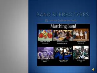 Band Stereotypes