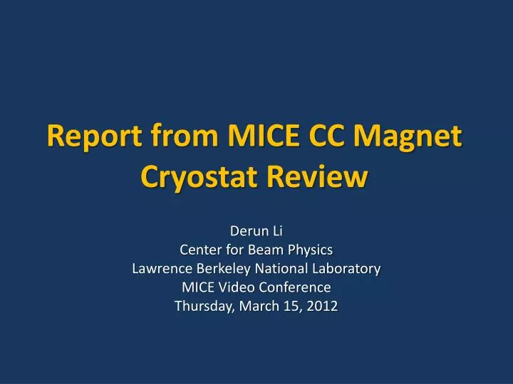 report from mice cc magnet cryostat review