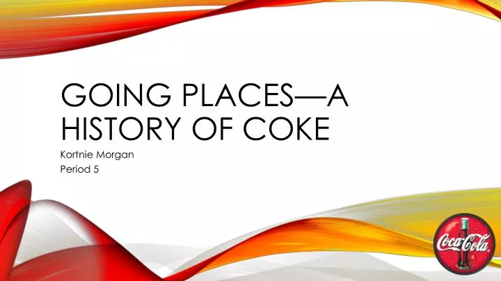 going places a history of coke