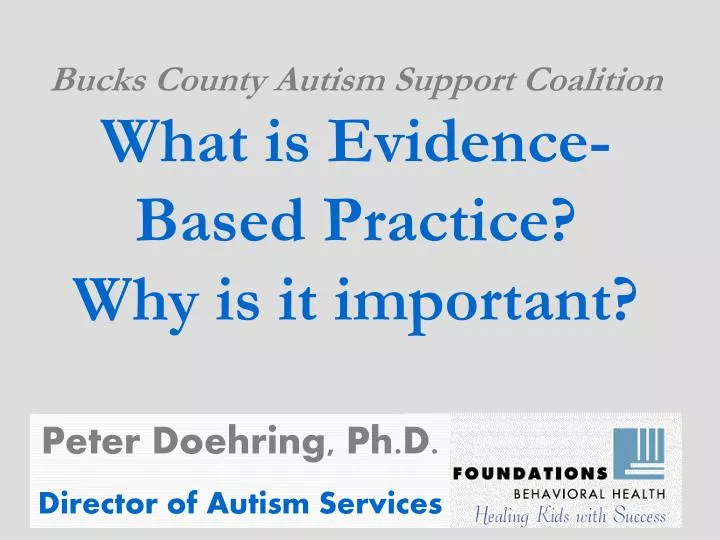 bucks county autism support coalition what is evidence based practice why is it important