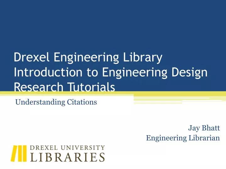 drexel engineering library introduction to engineering design research tutorials