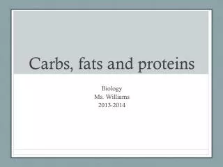 Carbs, fats and proteins