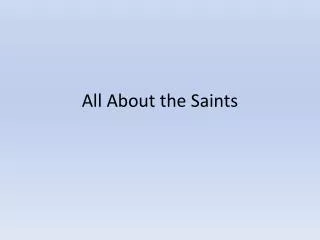 All About the Saints