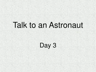 Talk to an Astronaut