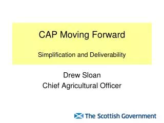 CAP Moving Forward Simplification and Deliverability