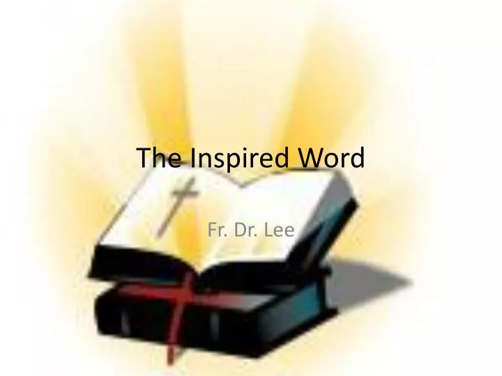 the inspired word