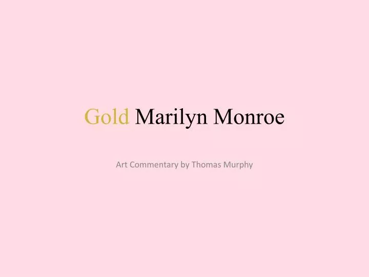 gold marilyn monroe