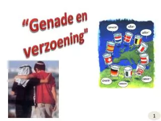 “Genade en verzoening&quot;