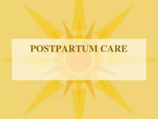 POSTPARTUM CARE