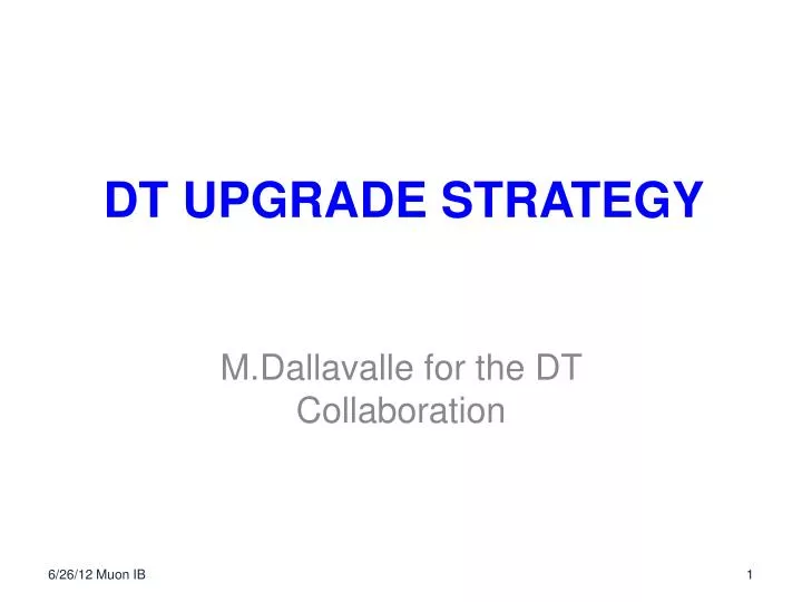 dt upgrade strategy