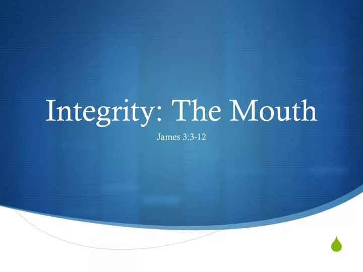 integrity the mouth