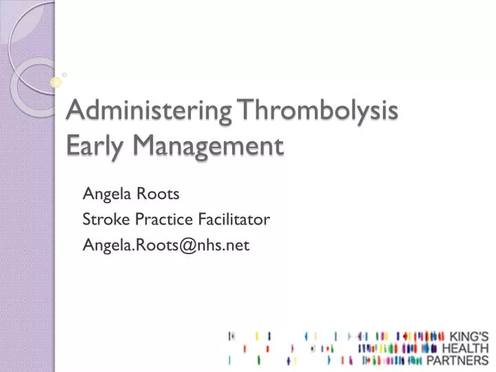 administering thrombolysis early management