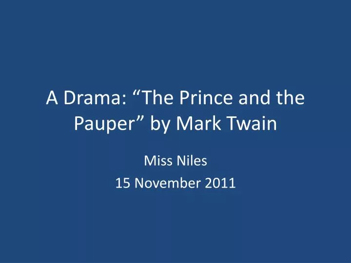 a drama the prince and the pauper by mark twain