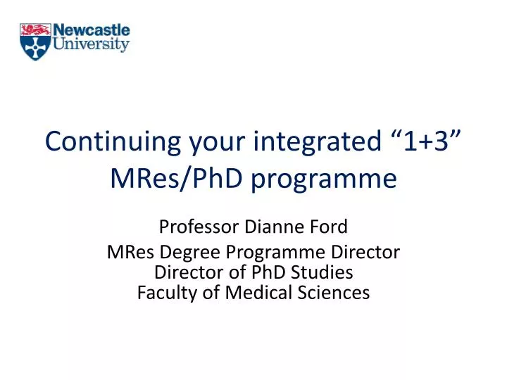continuing your integrated 1 3 mres phd programme