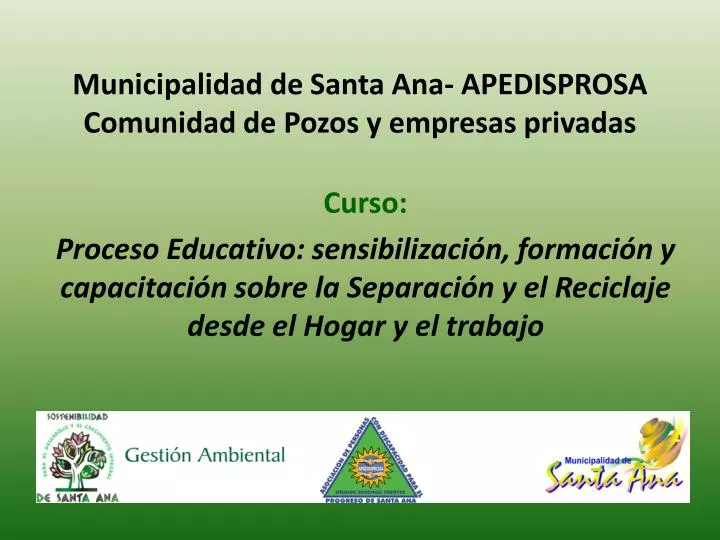 municipalidad de santa ana apedisprosa comunidad de pozos y empresas privadas