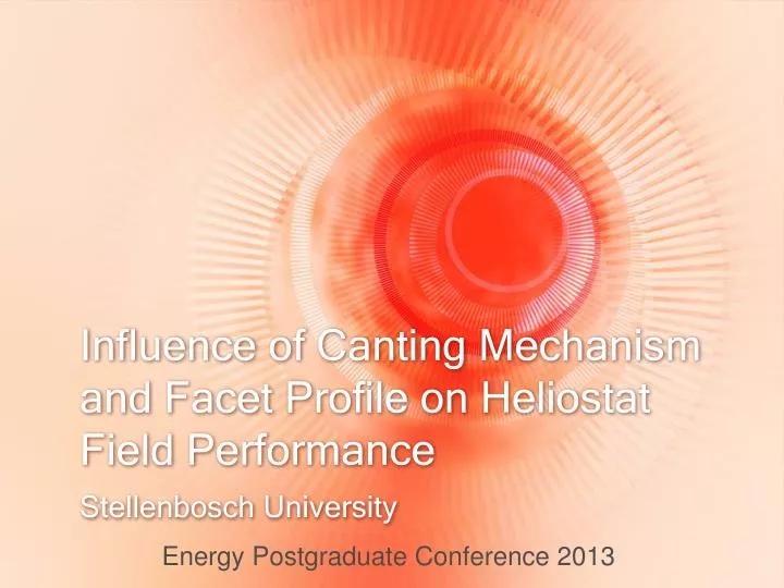 influence of canting mechanism and facet profile on heliostat field performance