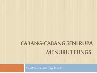 CABANG-CABANG SENI RUPA MENURUT FUNGSI