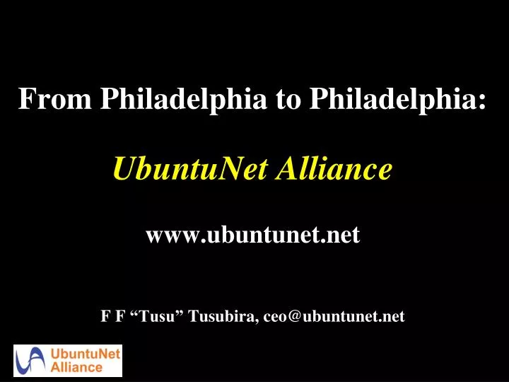 from philadelphia to philadelphia ubuntunet alliance www ubuntunet net