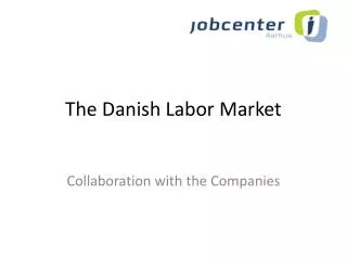 The Danish Labor Market