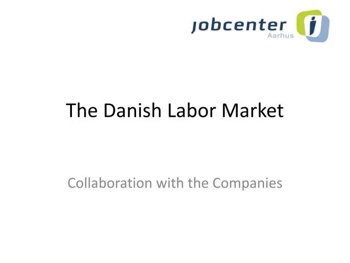 the danish labor market