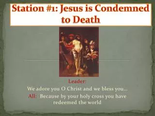 Station #1: Jesus is Condemned to Death