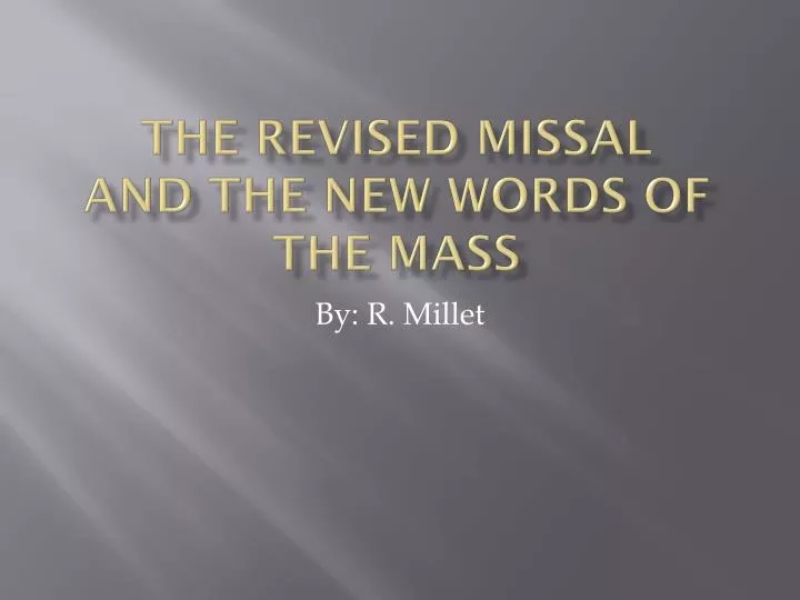 the revised missal and the new words of the mass
