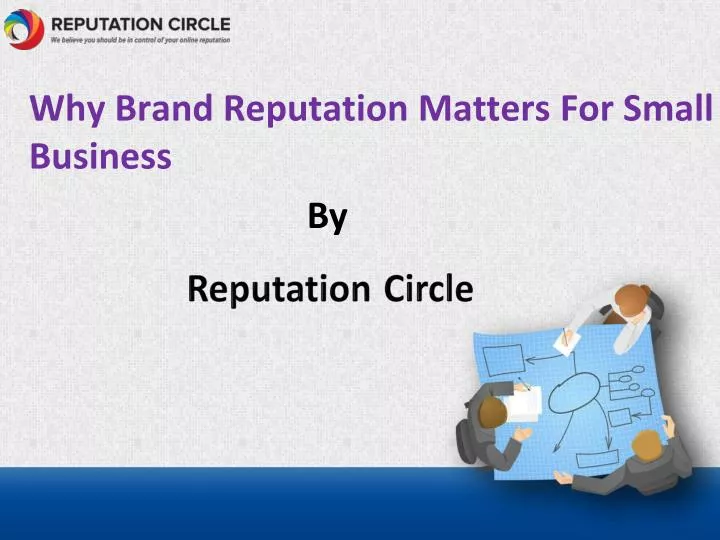 why brand reputation matters for small business