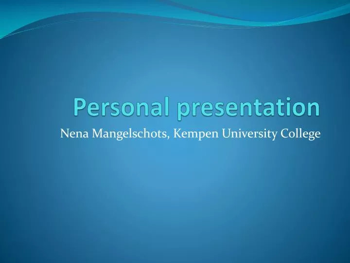 personal presentation