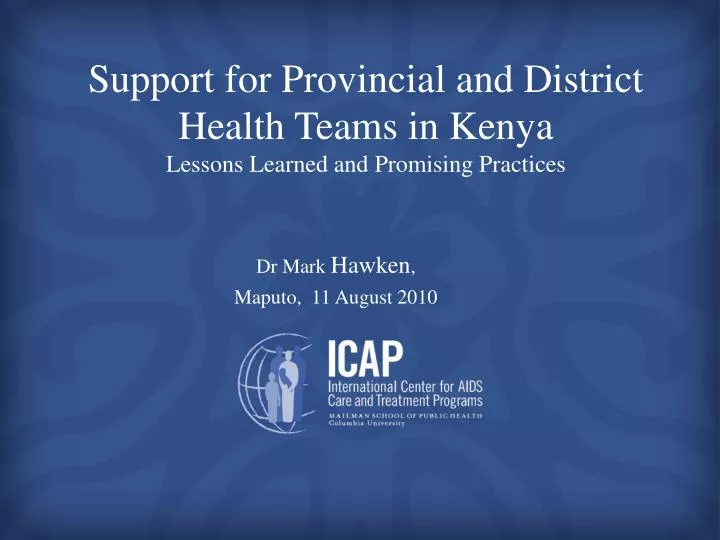 support for provincial and district health teams in kenya lessons learned and promising practices