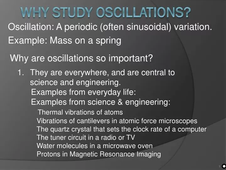 oscillation a periodic often sinusoidal variation example mass on a spring