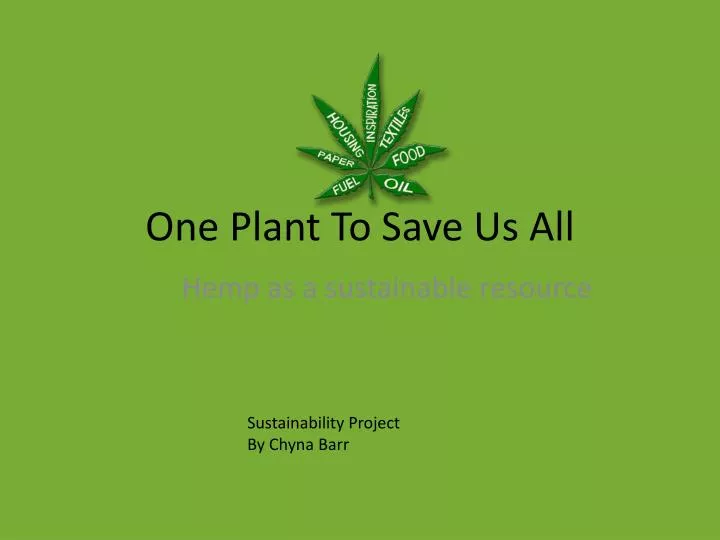 one plant to save us all