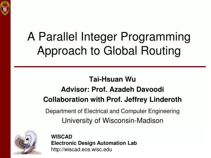 a parallel integer programming approach to global routing