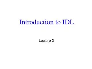 Introduction to IDL