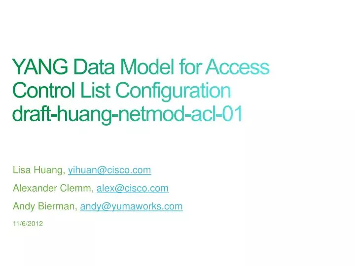 yang data model for access control list configuration draft huang netmod acl 01