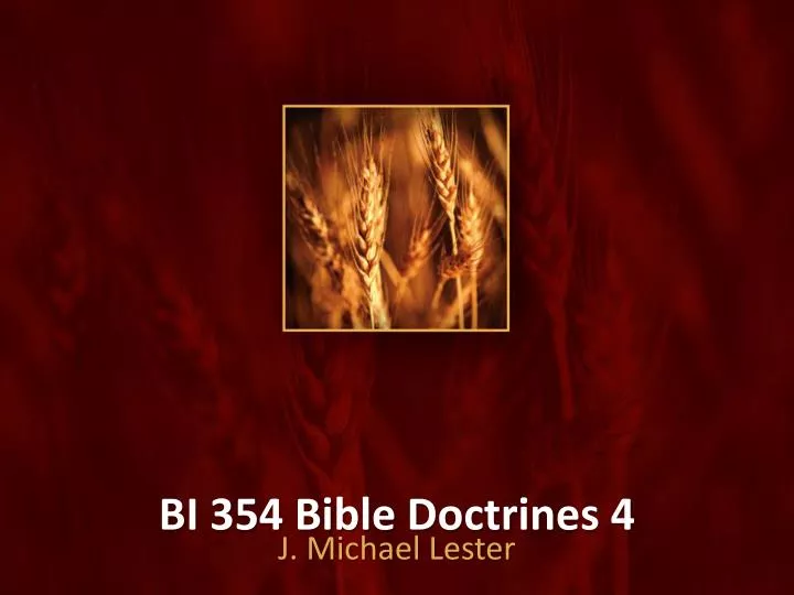 bi 354 bible doctrines 4