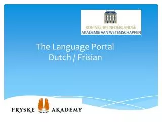 The Language Portal Dutch / Frisian