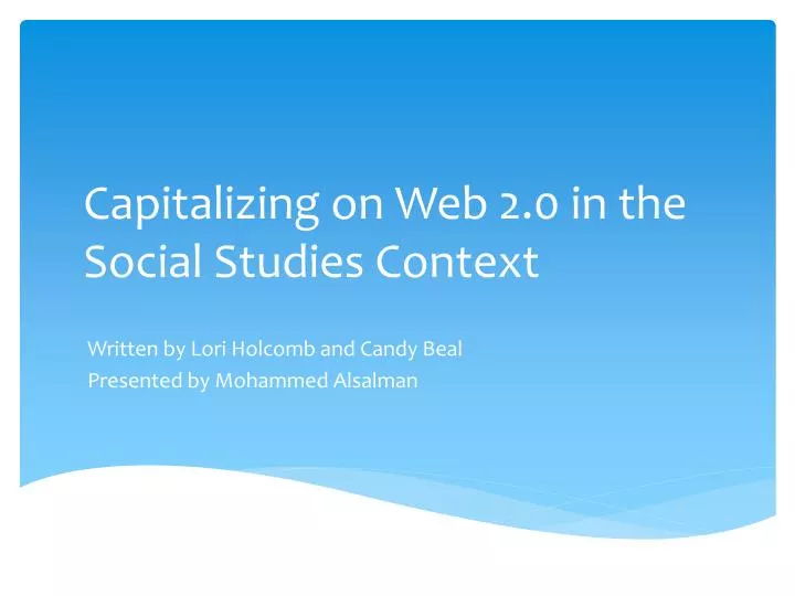 capitalizing on web 2 0 in the s ocial s tudies context