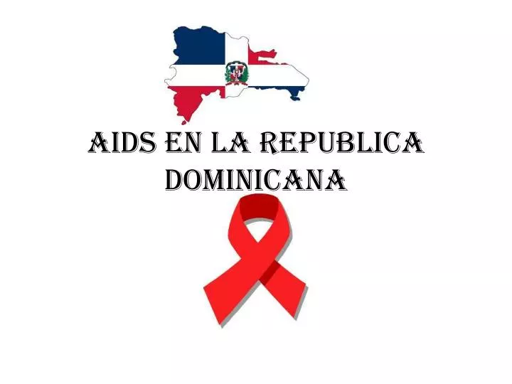 aids en la republica dominicana