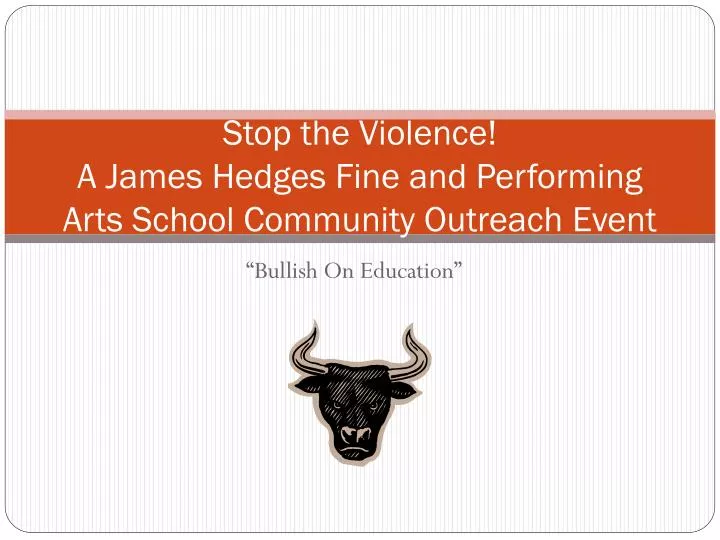 stop the violence a james hedges fine and performing arts school community outreach event