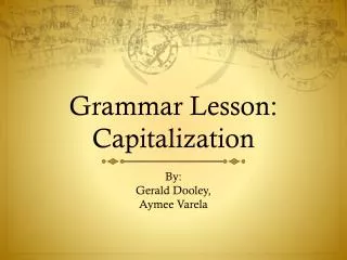 Grammar Lesson: Capitalization