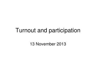 turnout and participation