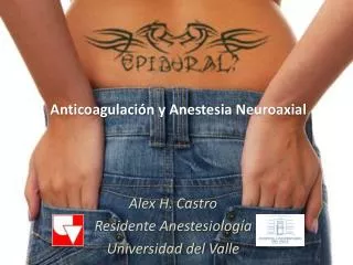 Anticoagulación y Anestesia Neuroaxial