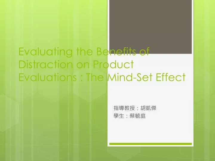 evaluating the benefits of distraction on product evaluations the mind set effect