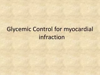 Glycemic Control for myocardial infraction