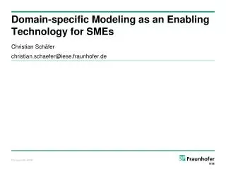 Domain-specific Modeling as an Enabling Technology for SMEs