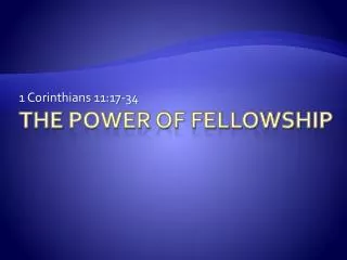 The Power of Fellowship