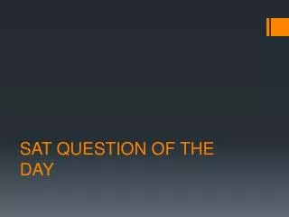 SAT QUESTION OF THE DAY