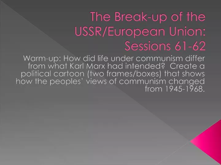 the break up of the ussr european union sessions 61 62