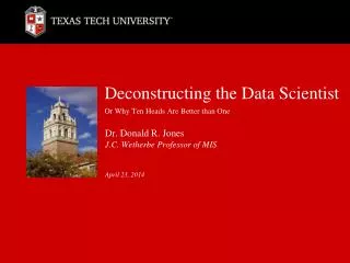 Deconstructing the Data Scientist Or Why Ten Heads Are Better than One