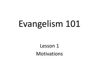 Evangelism 101